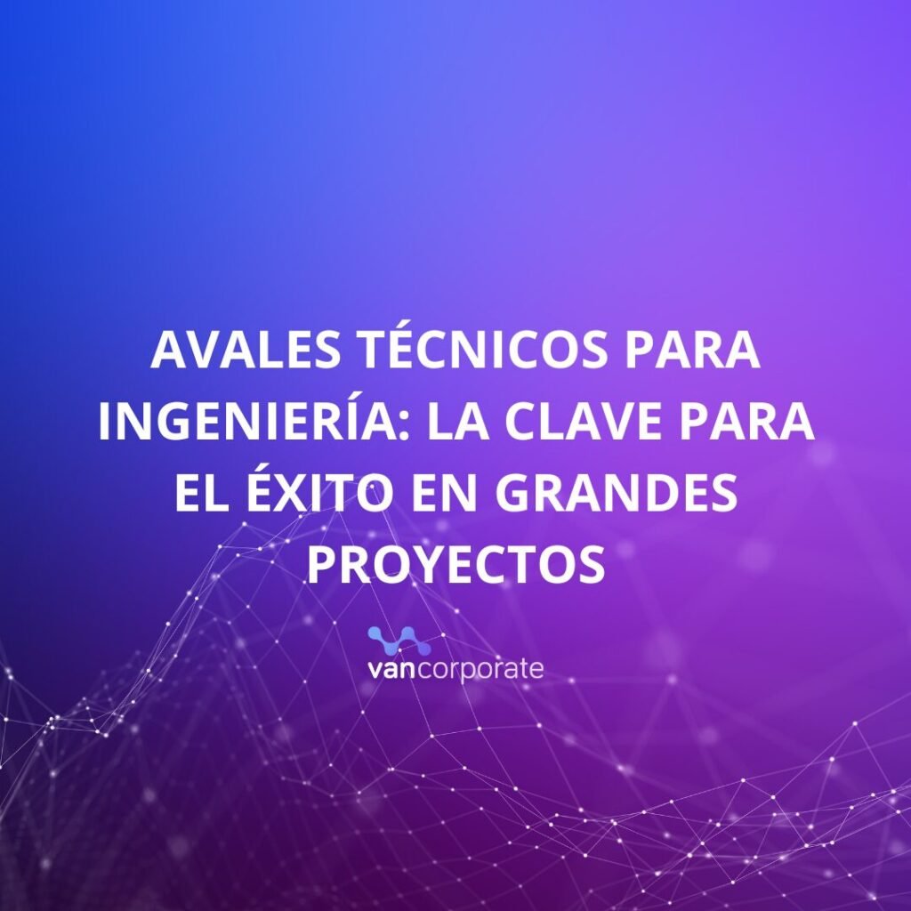 avales técnicos para ingeniería